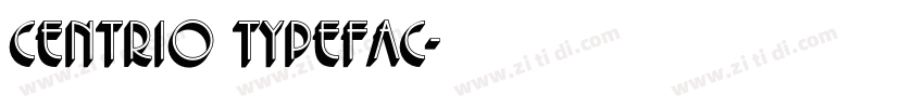 Centrio Typefac字体转换